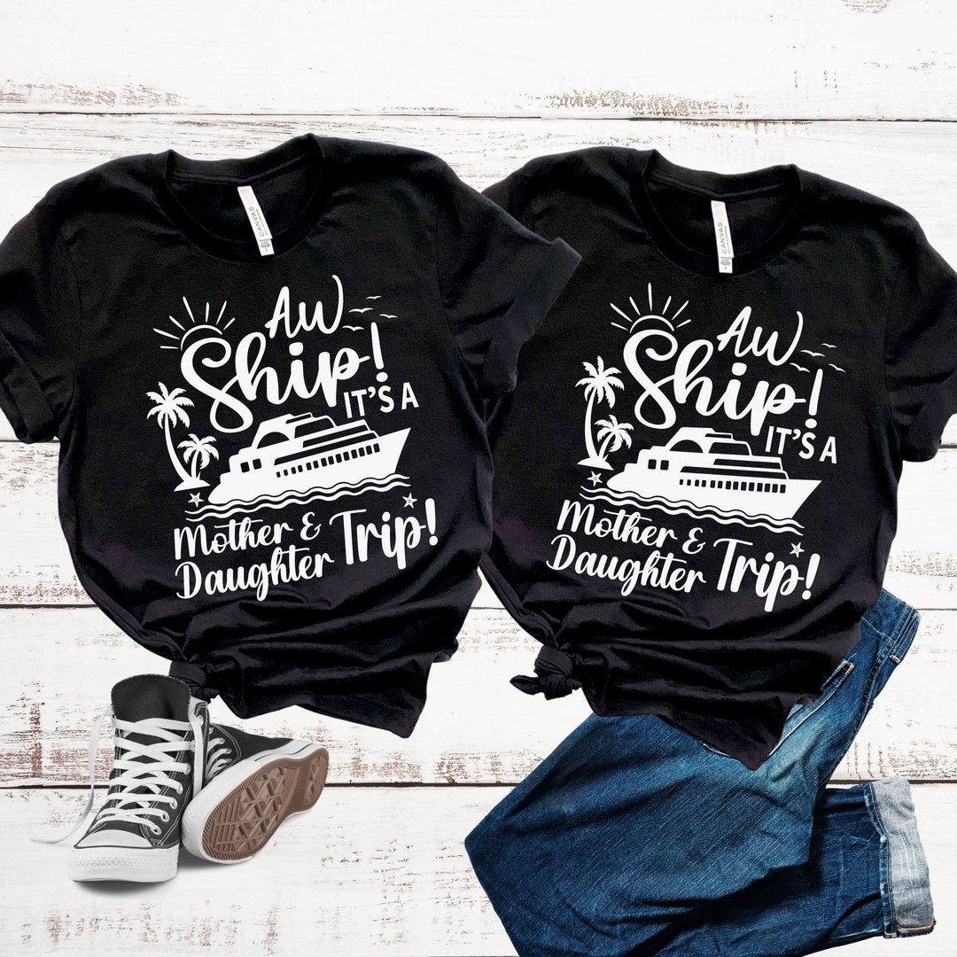Mother Daughter Cruise Shirts, Cruise Family Shirts, Trip Shirts,cruise ...