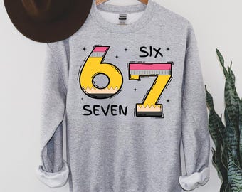 Funny 6 7 Teacher Sweatshirt