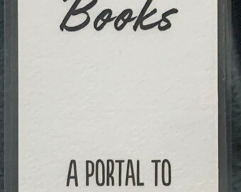 Books...A Portal- Laminated Bookmark