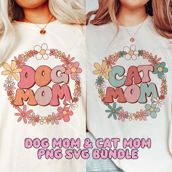 Dog Mom & Cat Mom SVG PNG Bundle | Floral Dog Mom Sublimation | Floral Cat Mom Sublimation | Retro Groovy T shirt Design