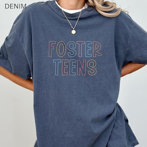 Foster Teens Shirt, Foster Care Shirt, Foster Parent TShirt, Gift for Foster Mom, Foster Parent Gift, Social Worker Child Welfare Shirt Gift