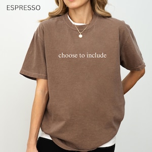 Choose To Include Shirt, Inclusion Shirt, Autism Shirt, Neurodiveristy Shirt, Autism Mom Gift, Special Education Teacher, Special Needs Mom