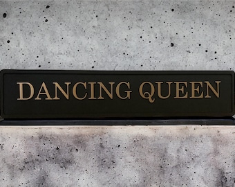 Decorative Sign  plaque DANCING QUEEN