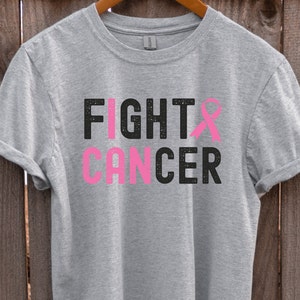 Fight Cancer Shirt I Can Fight Cancer T-Shirt Breast Cancer Tshirt Pink October Tee Gift for a Cancer Fighter Cancer Survivor Shirts
