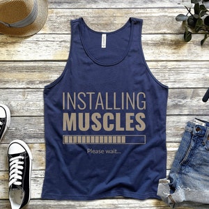 INSTALLING MUSCLES Please Wait: Bodybuilding TANK, Workout Tank, Gym Partner Gift, Workout Clothes, Gym Apparel, Weightlifting Tank Top