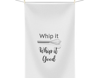Whip it Good Tea Towel: A Fun & Playful Kitchen Accessory for Cooking Enthusiasts