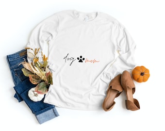 Dog Mom: A Proud & Playful Mother's Day Long Sleeve T-Shirt for Canine Lovers
