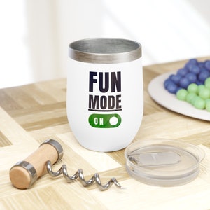 Fun Mode on, Teacher Gifts, Wine Tumbler