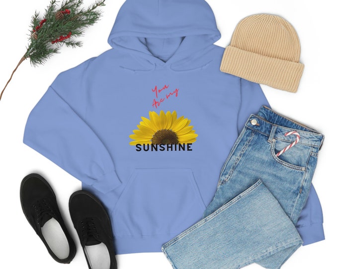 YOU ARE My SUNSHINE: Sunflower Hoodie, sunshine sweatshirt, Beach Sweatshirt, sunflower sweatshirt, Sunshine Heavy Blend Hoodie Sweatshirt