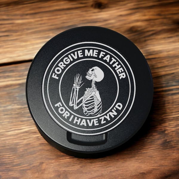 Forgive Me Father metal zyn can, zyn tin, custom snus container, tobacco, dip , gift for nicotine pouches