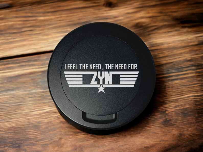 What's Up Brother metal zyn can, zyn tin, custom snus container, tobacco, dip , gift for nicotine pouches The Need for Zyn