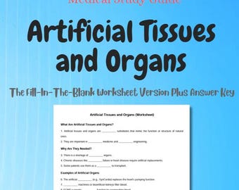 Artificial Tissues and Organs Study Guide | Fill-In-The-Blank Worksheet w/ Answer Key | Printable Cheat Sheet | Digital Download