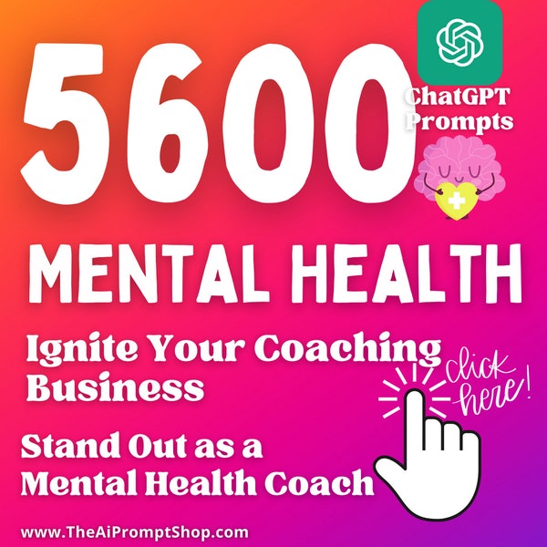 5600 ChatGPT Prompts for Mental Health & Mindset Coaching | 50 Different Topics | AI | Digital Download | Instant Access