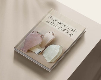 Beginners Guide to Slab Building Ebook: Pottery & Ceramics (PDF)