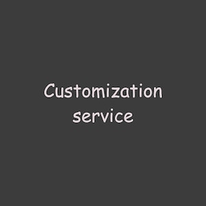 Customized service