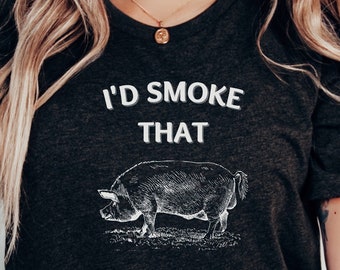 Funny Bbq Shirt | Id Smoke That TShirt | Gift For Husband | Bbq Smoker Gift | Barbecue Gifts | Dad's Grilling Shirt | Funny Grill Tee