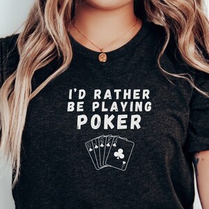 Camiseta Eu Prefiro Jogar Pôquer | Presente de Pôquer | Camiseta de Cassino | Camiseta de Jogo de Pôquer | Camiseta de Jogo de Azar | Presente de Las Vegas | Camiseta de Pôquer | Camiseta de Pôquer