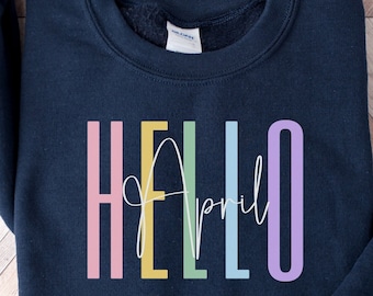 Schattig lentesweater | Hallo april-sweater | Shirt met lentebloemen | Cadeau lenteliefhebber | Natuurshirt | Paascadeau | Shirt lenteseizoen