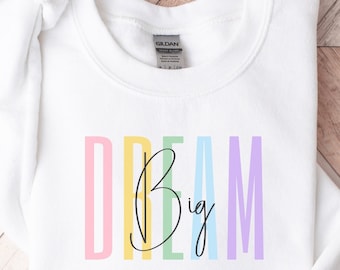 Inspirierendes Frauen-Sweatshirt | Traumgroße Pullover | Positive Affirmation Sweatshirt | Frauen psychische Gesundheit | Muttertagsgeschenk