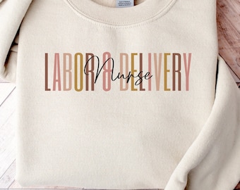 Sweater met verpleegkundige arbeid en bevalling | L&D verpleegsterstrui | Cadeau voor verpleegkundige | Bezorgingscadeau verpleegster | Afstudeercadeau verpleegkundige | L&D verpleegstercadeau