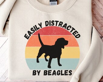 Funny Beagle Sweatshirt | Easily Distracted By Beagles Crewneck | Dog Mom Sweater | Gift For Beagle Lover | Beagle Dog | Beagle Owner Gift