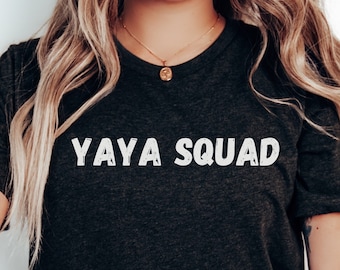 Yaya Squad Shirt | Bestes Oma-T-Shirt | Lustiges Oma Shirt | | Nana T-Shirt | Muttertagsgeschenk | Oma Geburtstag Geschenk | Tolles Oma Shirt
