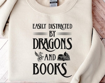 Easily Distracted By Dragons And Books Sweatshirt | Fantasy Book Lover Shirt | Reading Sweater | Book Crewneck | Dragon Book Sweatshirt