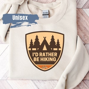 Id Rather be Hiking Sweatshirt | Outdoor Crewneck | Nature Lover Gift | Gift For Her | Mountain Sweatshirt | Hiker Sweater| Hike Gift