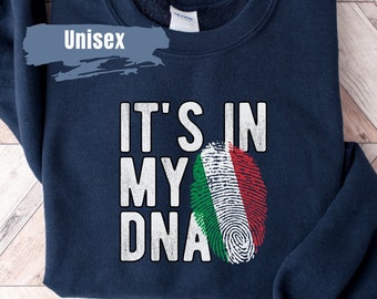 C'est dans mon ADN Sweat-shirt italien | Pull Italie | Italie Pullover | Voyage de vacances en Italie | Cadeau italien | Cadeau pour lui | Cadeau pull Italie