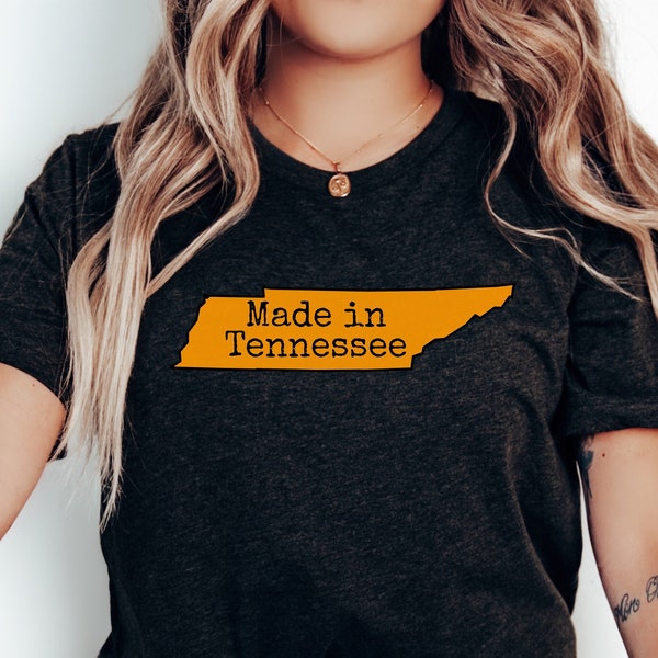 Made in Tennessee Shirt | Tennessee Gift | Tennessee Clothing | Tennessee T-Shirt | Tennessee Tee | Tennessee State Pride