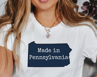 Gemaakt in Pennsylvania T-shirt | Staatsshirt | Kleding Pennsylvania | Shirt thuisstaat Pennsylvania | Shirt Pennsylvania State Pride