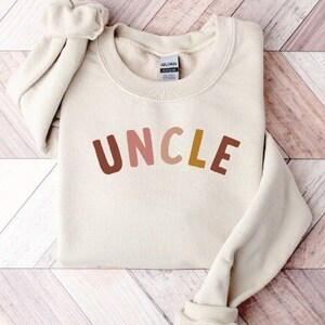 Uncle Sweatshirt | Holiday Gift For Uncle | Fathers Day Gift | Cool Uncle Sweater | Uncle Gift | New Uncle Sweatshirt | Uncle To Be