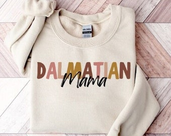 Dalmatian Mama Crewneck Sweatshirt | Dalmatian Gift | Dog Lover Shirt | Dog Mom Tee | Dalmatian Mom Sweatshirt | Dog Mom | Mothers Day Gift