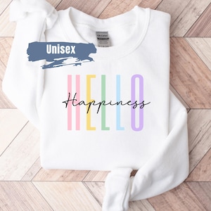 Felpa Hello Happiness, Felpa Positive, Felpa Choose Happiness, Maglietta Meditazione, Girocollo Allenamento, Maglione Love Yourself