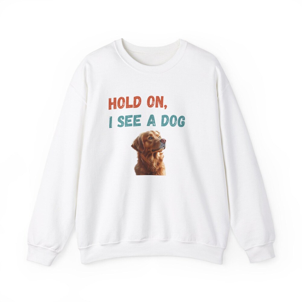 Hold On I See A Dog Sweatshirt, Dog Lover Sweater, Funny Dog Lover Gift, Dog Lover Shirt, Easily Distracted By Dogs, Dog Dad Sweatshirt Livingmall