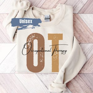 Ergotherapeut Sweatshirt | Ot-Sweatshirt | Berufliches Shirt | Therapeut Shirt | Ergotherapeut Geschenk | Therapeut Pullover 1