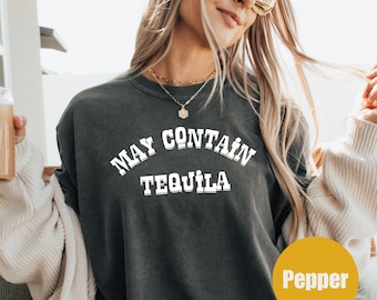 May Contain Tequila T-Shirt, Funny Tequila Lover Gift, Vintage Drinking Shirt, Tshirt for Party Enthusiasts, Cute Tequila Drinker Gift
