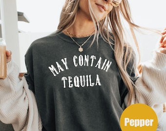 May Contain Tequila T-Shirt, Funny Tequila Lover Gift, Vintage Drinking Shirt, Tshirt for Party Enthusiasts, Cute Tequila Drinker Gift