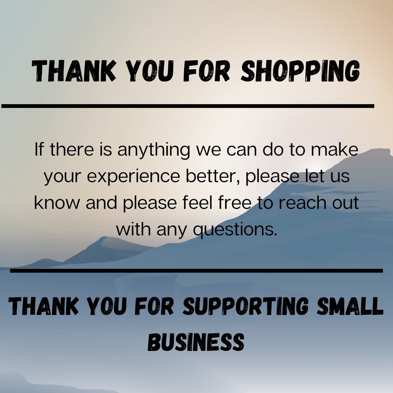 Op de afbeelding: Een afbeelding met de tekst "THANK YOU FOR SHOPPING" bovenaan en "THANK YOU FOR SUPPORTING SMALL BUSINESS" onderaan. De tekst in het midden luidt: "Als er iets is dat we kunnen doen om uw ervaring te verbeteren, laat het ons dan weten en neem gerust contact met ons op met vragen."