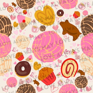 May include: A repeating pattern of various baked goods, including conchas, muffins, and donuts, in shades of pink, brown, and yellow. The design also features hearts and the text "LOVE ALWAYS MAY".