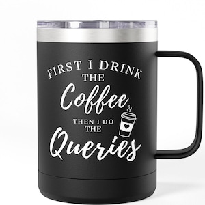 Koffiebeker voor CDI-specialisten, grappig cadeau voor klinische documentatie, "Eerst drink ik de koffie, dan doe ik de vragen", CDI-week, 440 ml, staal