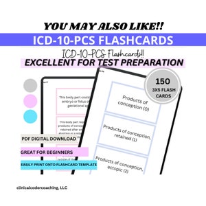May include: A digital download of 150 ICD-10-PCS flashcards for test preparation. The flashcards are color-coded and feature a variety of topics related to the ICD-10-PCS coding system. The text on the flashcards is clear and easy to read. The flashcards are great for beginners and can be easily printed onto a standard flashcard template.
