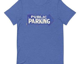 Public Parking T-shirt