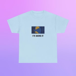 Gildan 5000 / I'm Jaking It / Camiseta meme de Hora de aventuras / Camiseta de broma de Jake el perro / Regalo de humor para adultos / Regalo de broma para amantes de los memes / TV sarcástica imagen 4