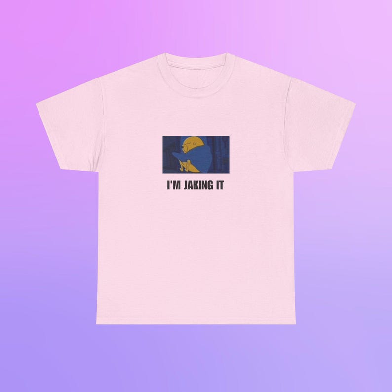 Gildan 5000 / I'm Jaking It / Camiseta meme de Hora de aventuras / Camiseta de broma de Jake el perro / Regalo de humor para adultos / Regalo de broma para amantes de los memes / TV sarcástica imagen 6