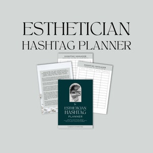The Esthetician Hashtag Planner | Ultimate Hashtag Tool for Estheticians to Boost Their Social Media Presence and Connect with Clients