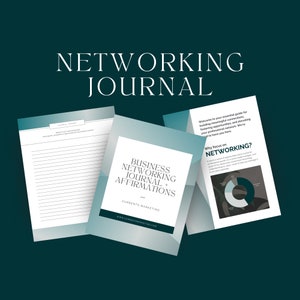 May include: A teal and white journal titled "Networking Journal" with the text "Business Networking Journal + Affirmations" on the cover. The journal is open to show lined pages and informational content.