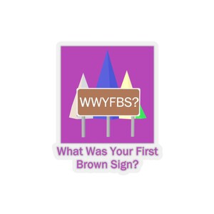 Sticker - Brown Sign (1055)