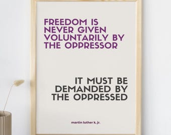 MLK "Freedom is never given" quote art, Social Justice Poster, Resilience by Martin Luther King Jr., Black History Month Decor