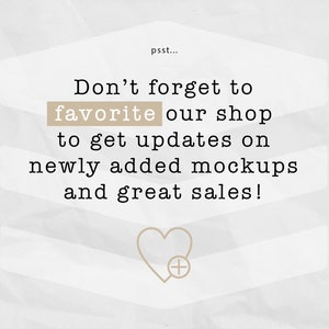 K&ouml;nnte beinhalten: Textgrafik auf wei&szlig;em Hintergrund mit einem Herzsymbol und dem Text "psst... Vergiss nicht, unseren Shop zu favorisieren, um Updates &uuml;ber neu hinzugef&uuml;gte Mockups und tolle Angebote zu erhalten!"
